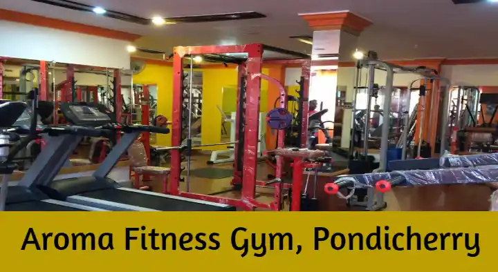 Yoga And Fitness Centers in Pondicherry (Puducherry) : Aroma Fitness Gym in Sakthi Nagar