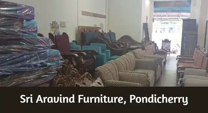 Sri Aravind Furniture in Sakthi Nagar, Pondicherry