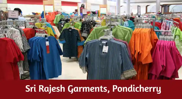 Garment Shops in Pondicherry (Puducherry) : Sri Rajesh Garments in Ilango Nagar
