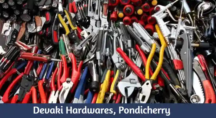Hardware Shops in Pondicherry (Puducherry) : Devaki Hardwares in Mothilal Nagar