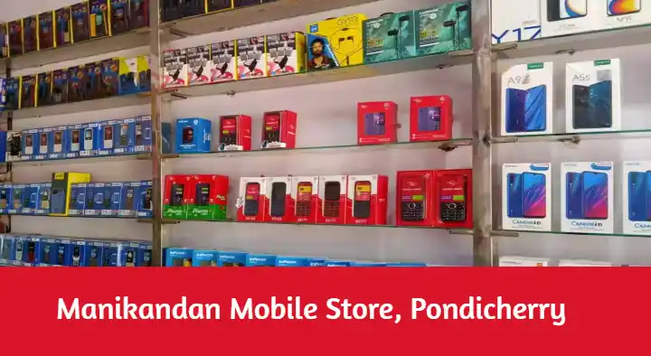 Mobile Phone Shops in Pondicherry (Puducherry) : Manikandan Mobile Store in Raja Nagar