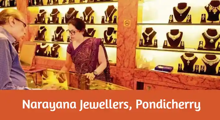 Gold And Silver Jewellery Shops in Pondicherry (Puducherry) : Narayana Jewellers in Kamaraj Nagar