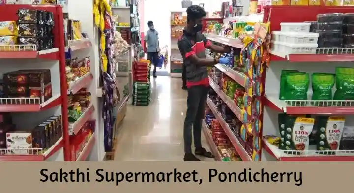 Super Markets in Pondicherry (Puducherry) : Sakthi Supermarket in Kavikuyil Nagar
