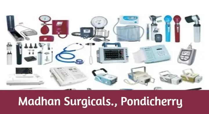 Surgical Shops in Pondicherry (Puducherry) : Madhan Surgicals in Gandhi Nagar