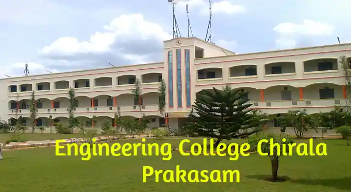 Engineering Colleges in Prakasam  : Engineering College Chirala in Kanigiri
