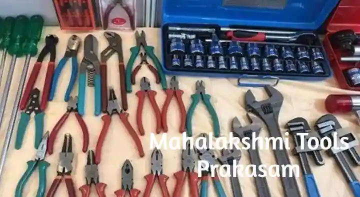 Hand Tools in Prakasam  : Mahalakshmi Tools in Muntha vari Centre