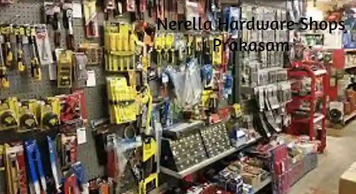Hardware Shops in Prakasam  : Nerella Hardware Shops in Wood Nagar Colony