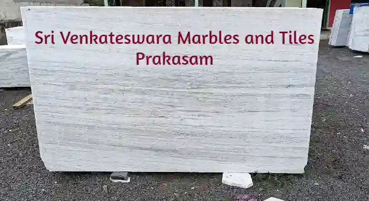 Sri Venkateswara Marbles and Tiles in Srinivas Nagar, Prakasam