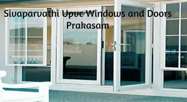 Pvc And Upvc Doors And Windows Dealers in Prakasam  : Sivaparvathi Upvc Windows and Doors in Kothapeta