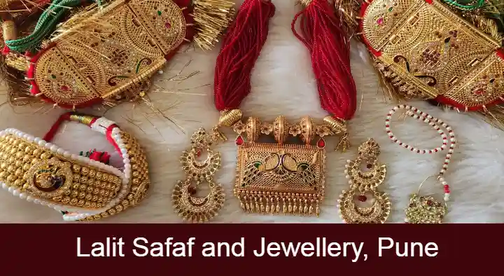 Gold And Silver Jewellery Shops in Pune  : Lalit Saraf and Jewellers in Wakad