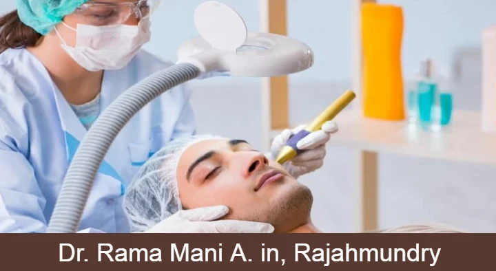 Doctors Dermatologist in Rajahmundry (Rajamahendravaram) : Dr. Rama Mani A. in Danivaipet