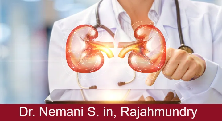 Doctors Nephtologists in Rajahmundry (Rajamahendravaram) : Dr. Nemani S. in Prakash Nagar
