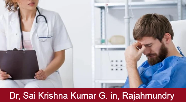 Doctors Psychiatrists in Rajahmundry (Rajamahendravaram) : Dr, Sai Krishna Kumar G. in Prakash Nagar