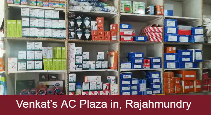 Electronics Shops in Rajahmundry (Rajamahendravaram) : Venkat’s AC Plaza in Jawaharlal Nehru Road