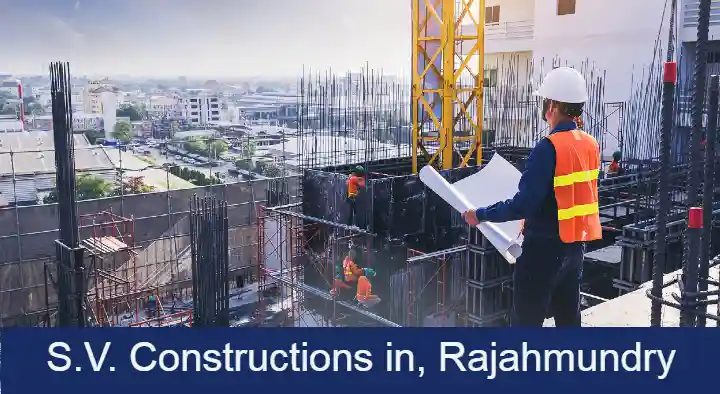 Engineers Civil in Rajahmundry (Rajamahendravaram) : S.V. Constructions in Danavaipet
