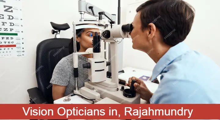 Opticians in Rajahmundry (Rajamahendravaram) : Vision Opticians in Ashoka Nagar