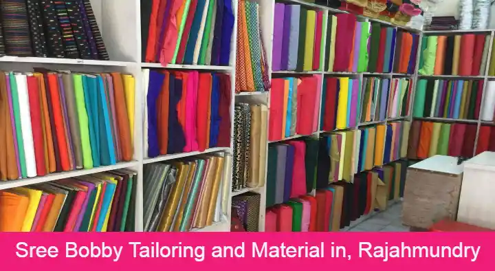 Tailoring Material Dealers in Rajahmundry (Rajamahendravaram) : Sree Bobby Tailoring and Material in Mochi Street