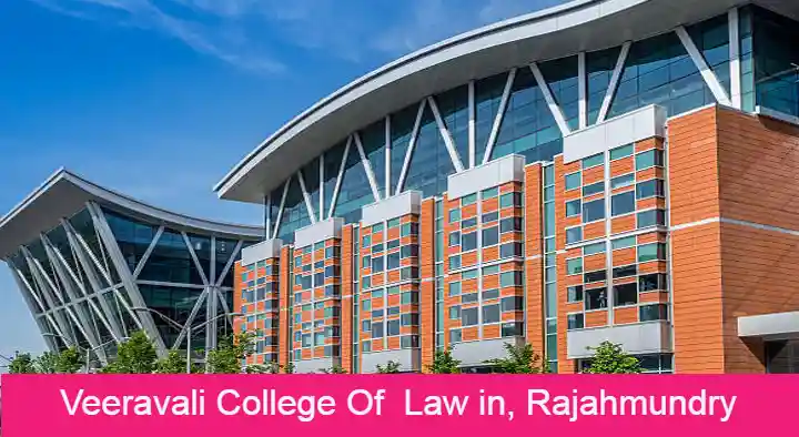 Technical Institutes in Rajahmundry (Rajamahendravaram) : Veeravali College Of  Law in Prakash Nagar