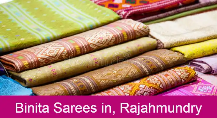 Binita Sarees in Tadithota, Rajahmundry