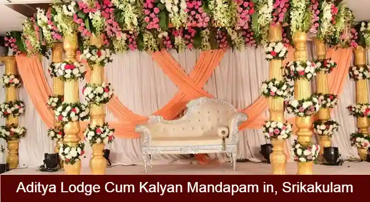 Kalyanamadapams in Srikakulam  : Aditya Lodge Cum Kalyan Mandapam in G.T. Road