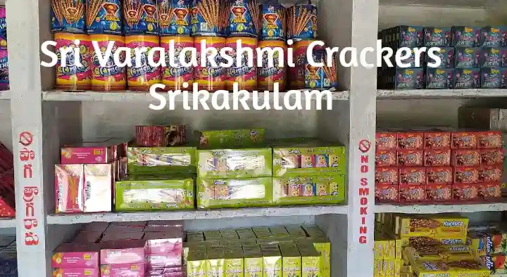 Crackers And Fireworks Dealers in Srikakulam  : Sri Varalakshmi Crackers in Ganagapeta