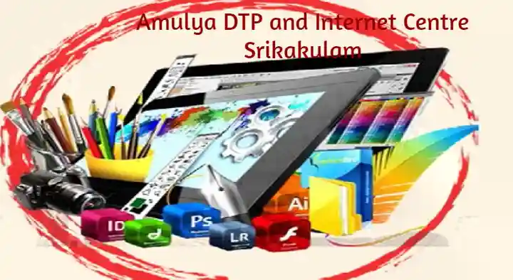 Dtp And Graphic Designers in Srikakulam  : Amulya DTP and Internet Centre in Arasavalli