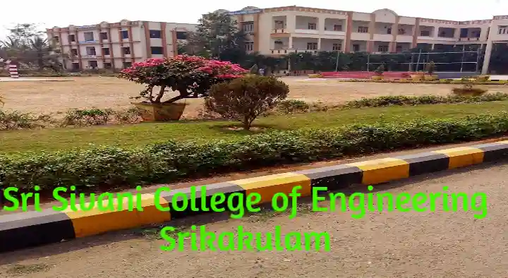 Sri Sivani College of Engineering in Chilakapalem, Srikakulam