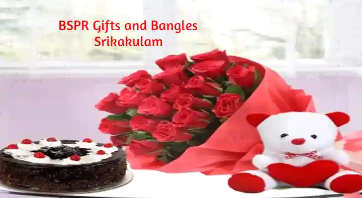 Gifts And Flower Shops in Srikakulam : BSPR Gifts and Bangles in Petromax Street
