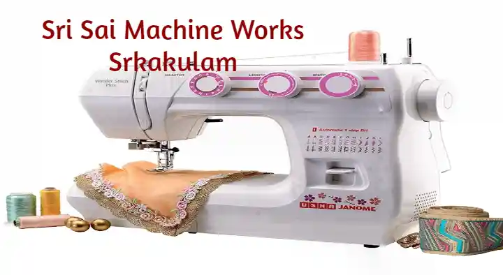 Sri Sai Machine Works in Chittaranjan veedhi, Srikakulam