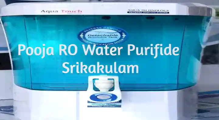 Pooja RO Water Purifide  in Pedapadu Road, Srikakulam