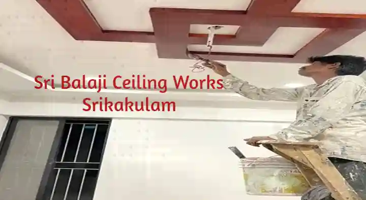 Ceiling Works in Srikakulam  : Sri Balaji Ceiling Works in Balaga