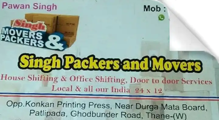 Singh Packers And Movers in Ghodbunder Road, Thane