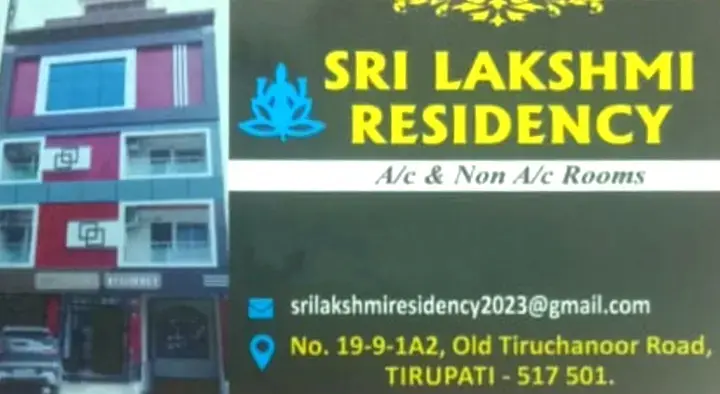 Sri Lakshmi Residency in Old Tiruchanoor Road, Tirupati