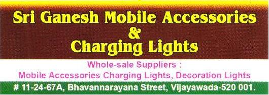 Sri Ganesh Mobile Accessories in Bhavannarayana Street, Vijayawada