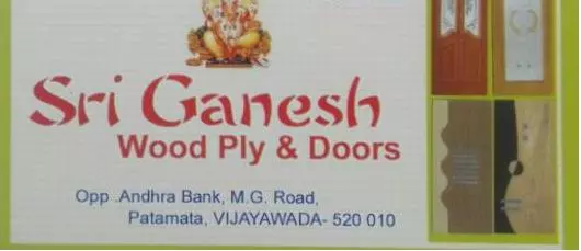 Laminated Plywood Dealers in Vijayawada (Bezawada) : Sri Ganesh Wood Ply Doors in Patamata