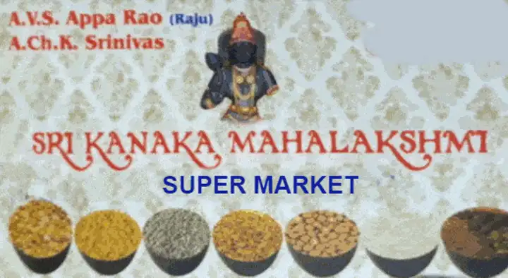 Super Markets in Visakhapatnam (Vizag) : Sri Kanaka Mahalakshmi Supermarket in Akkayyapalem