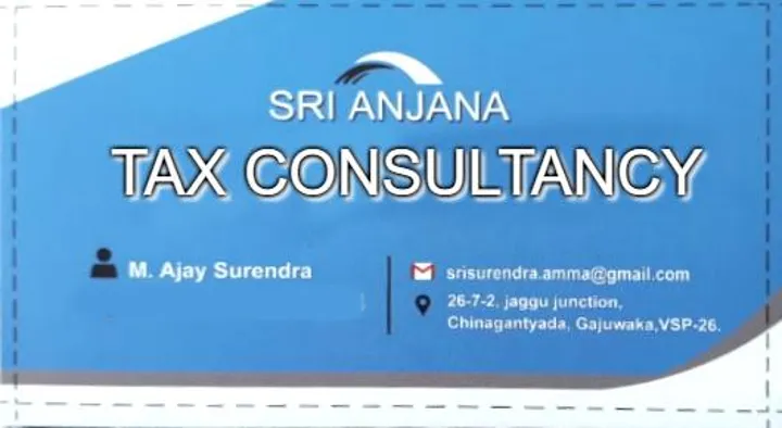 Tax Consultants Services in Visakhapatnam (Vizag) : Sri Anjana Tax Counsltancy in Gajuwaka