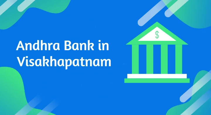 Finance Banks in Visakhapatnam (Vizag) : Andhra Bank in Akkayyapalem