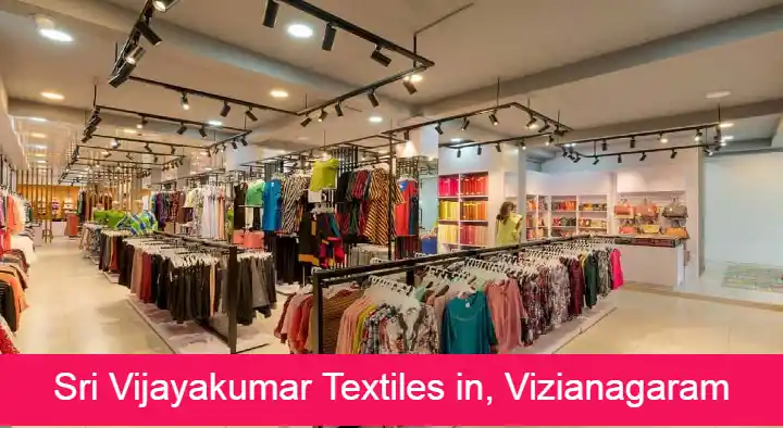 Textile Shops in Vizianagaram  : Sri Vijayakumar Textiles in Raja Street