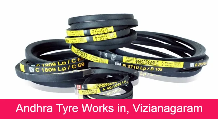 V Belts in Vizianagaram  : Andhra Tyre Works in VT Agraharam