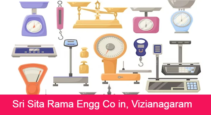 Weighing Machines in Vizianagaram  : Sri Sita Rama Engg Co in MG Road
