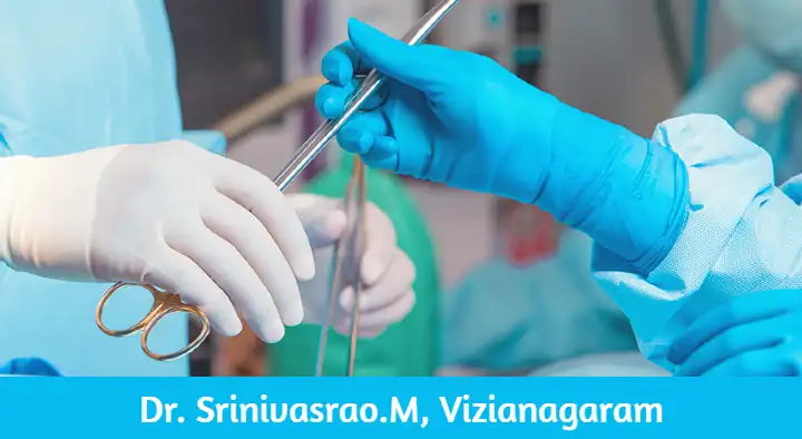 Doctors General Surgeon in Vizianagaram  : Dr. Srinivasrao.M in Alak Nagar