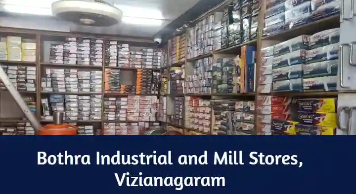 Hardware Shops in Vizianagaram : Bothra Industrial and Mill Stores in MG Road