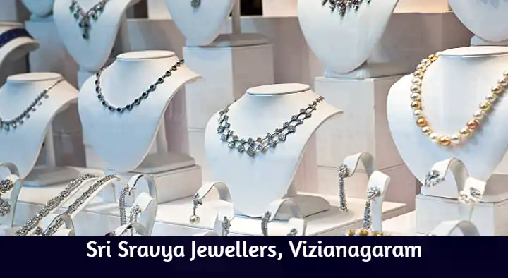 Gold And Silver Jewellery Shops in Vizianagaram  : Sri Sravya Jewellers in MG Road