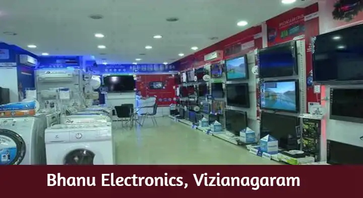 Electronics Shops in Vizianagaram  : Bhanu Electronics in Vyshnava Street