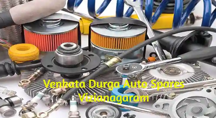 Venkata Durga Auto Spares in Chinna Veedhi, Vizianagaram