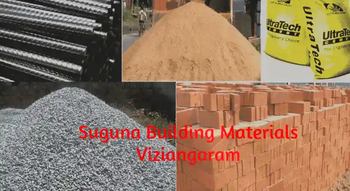 Building Material Suppliers in Vizianagaram  : Suguna Building Materials in Vuda Colony