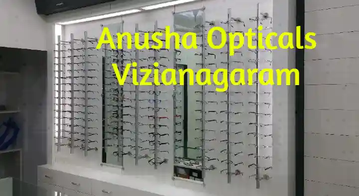 Optical Shops in Vizianagaram  : Anusha Opticals in Putsala Street
