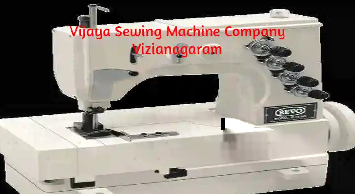 Sewing Machine Sales And Service in Vizianagaram  : Vijaya Sewing Machine Company in Sivalayam Street