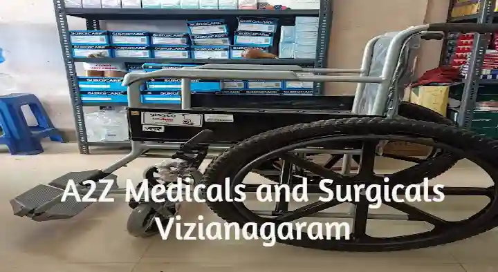 Surgical Shops in Vizianagaram  : A2Z Medicals and Surgicals in Alak Nagar